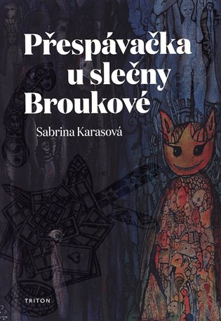 Přespávačka u slečny Broukové