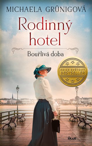 Kniha Rodinný hotel: Bouřlivá doba