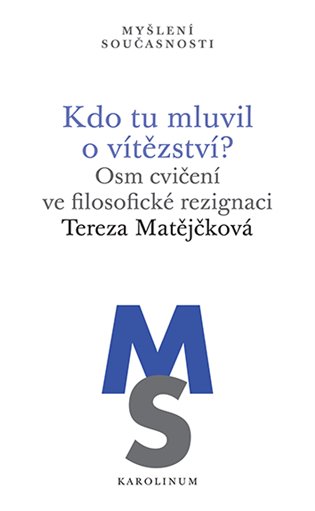Kdo tu mluvil o vítězství? koupíte na Kosmas.cz