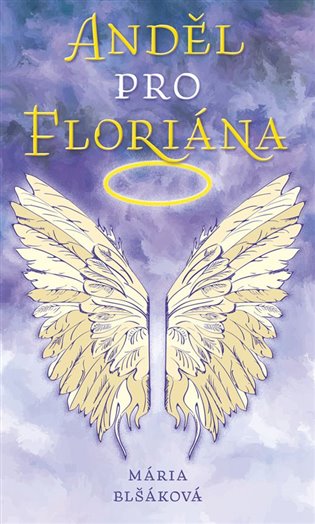 Anděl pro Floriána koupíte na Kosmas.cz