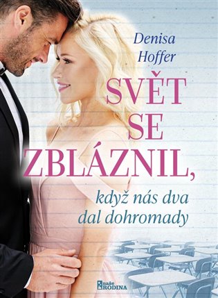 Svět se zbláznil, když nás dva dal dohromady koupíte na Kosmas.cz