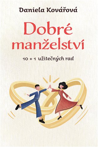 Kniha Dobré manželství, 10 + 1 užitečných rad