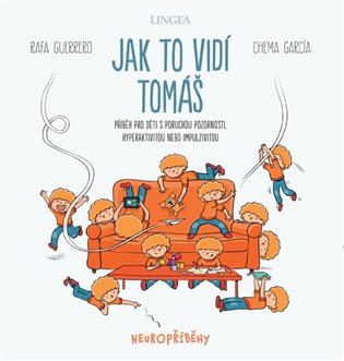 Jak to vidí Tomáš - Příběh pro děti s poruchou pozornosti, hyperaktivitou nebo impulzivitou koupíte na Kosmas.cz