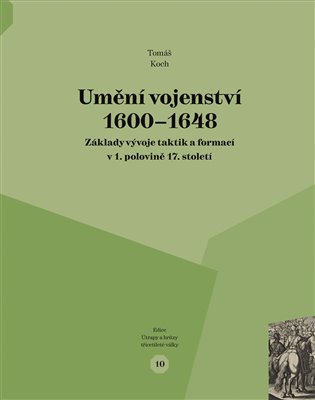 Umění vojenství 1600 - 1648 koupíte na Kosmas.cz