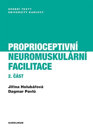 Proprioceptivní neuromuskulární facilitace 2.část