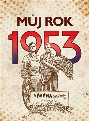 Můj rok 1953 koupíte na Kosmas.cz
