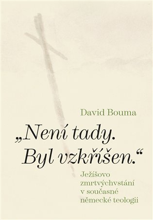 Není tady. Byl vzkříšen. koupíte na Kosmas.cz
