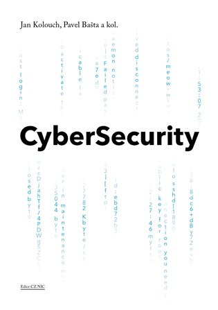 CyberSecurity - kol., Jan Kolouch, Pavel Bašta