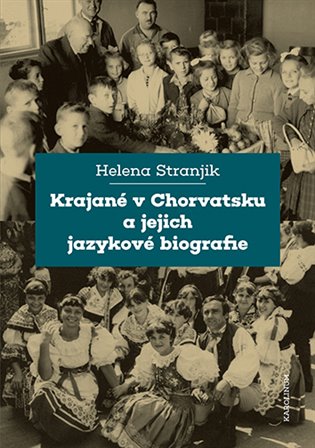 Krajané v Chorvatsku a jejich jazykové biografie koupíte na Kosmas.cz