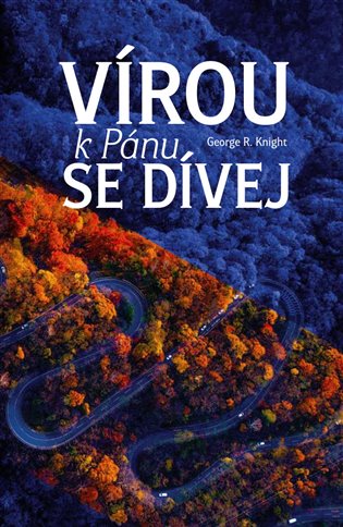 Vírou k Pánu se dívej koupíte na Kosmas.cz