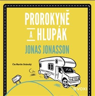 Prorokyně a hlupák (audiokniha) koupíte na Kosmas.cz