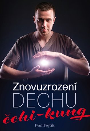 Znovuzrození dechu čchi-kung koupíte na Kosmas.cz