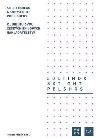 50 let Indexu a Sixty-Eight Publishers koupíte na Kosmas.cz
