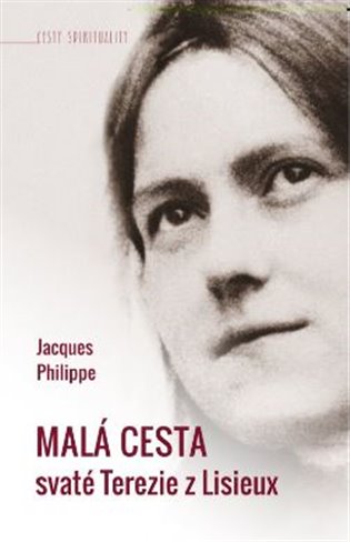 Kniha Malá cesta svaté Terezie z Lisieux