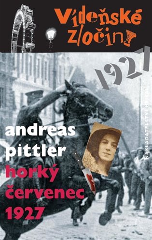 Vídeňské zločiny 3: Horký červenec 1927