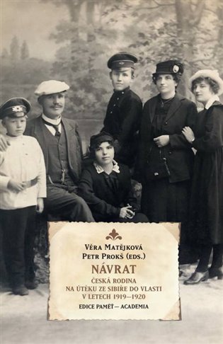Návrat - Česká rodina na útěku ze Sibiře do vlasti v letech 1919-1920 koupíte na Kosmas.cz