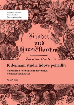K dějinám studia lidové pohádky koupíte na Kosmas.cz
