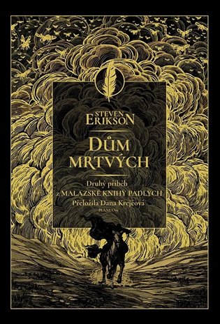 Dům mrtvých. Druhý příběh z Malazské knihy padlých koupíte na Kosmas.cz