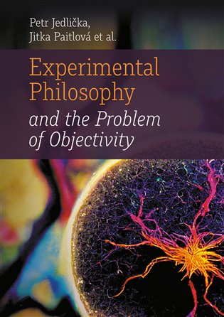 Experimental Philosophy and the Problem of Objectivity koupíte na Kosmas.cz