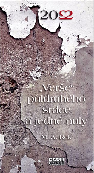 „Verše“ půldruhého srdce a jedné nuly