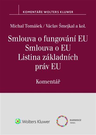 Smlouva o fungování EU Smlouva o EU Listina základních práv EU koupíte na Kosmas.cz