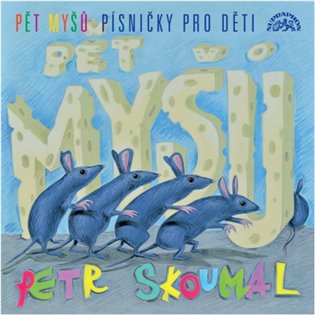 Pět myšů / Písničky pro děti