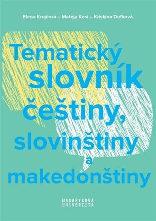 Tematický slovník češtiny, slovinštiny a makedonštiny koupíte na Kosmas.cz