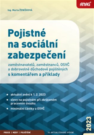 Kniha Pojistné na sociální zabezpečení zaměstnavatelů, zaměstnanců, OSVČ a dobrovolně důchodově pojištěných s komentářem a příklady 2023
