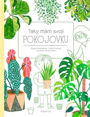 Taky mám svoji pokojovku koupíte na Kosmas.cz