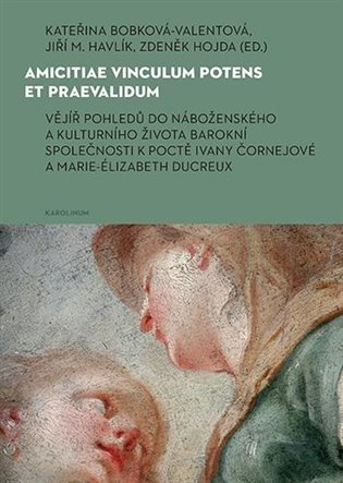 Amicitiae vinculum potens et praevalidum koupíte na Kosmas.cz