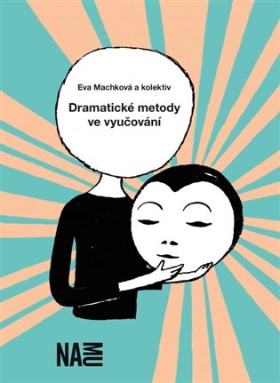 Dramatické metody ve vyučování koupíte na Kosmas.cz