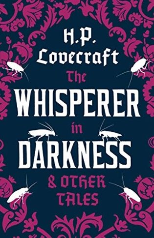 Whisperer in Darkness and Other Tales koupíte na Kosmas.cz