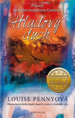 Kniha Inspektor Gamache 5: Hladový duch