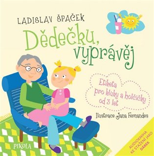 Dědečku, vyprávěj koupíte na Kosmas.cz