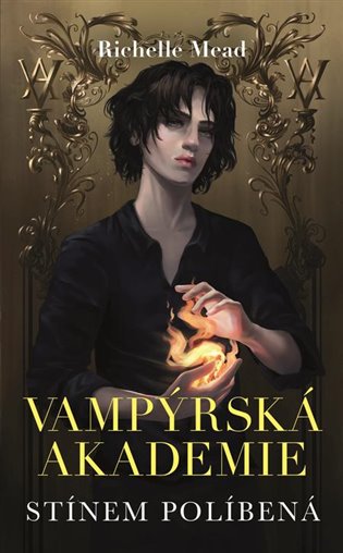 Vampýrská akademie 3