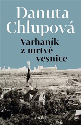 Varhaník z mrtvé vesnice koupíte na Kosmas.cz