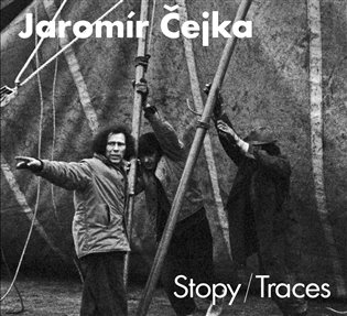 Jaromír Čejka - Stopy / Traces koupíte na Kosmas.cz
