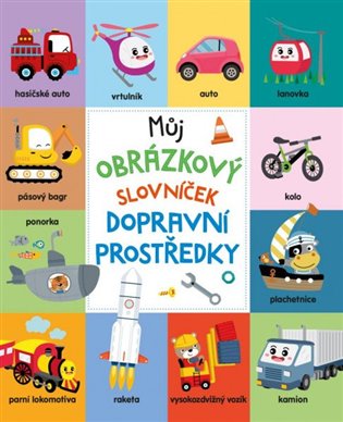 Kniha Můj obrázkový slovníček Dopravní prostředky