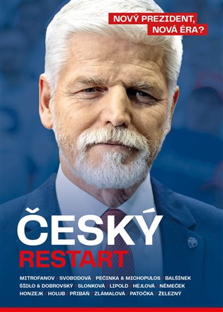Český restart - Nový prezident, nová éra? koupíte na Kosmas.cz