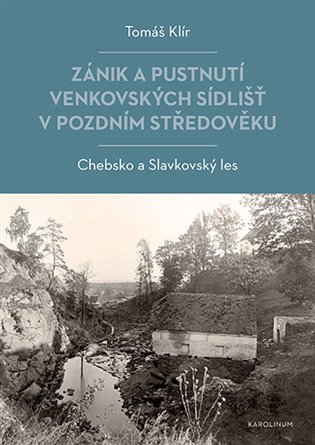 Zánik a pustnutí venkovských sídlišť v pozdním středověku koupíte na Kosmas.cz