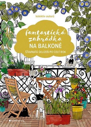 Fantastická zahrádka na balkoně - Šťavnatá sklizeň po celý rok koupíte na Kosmas.cz