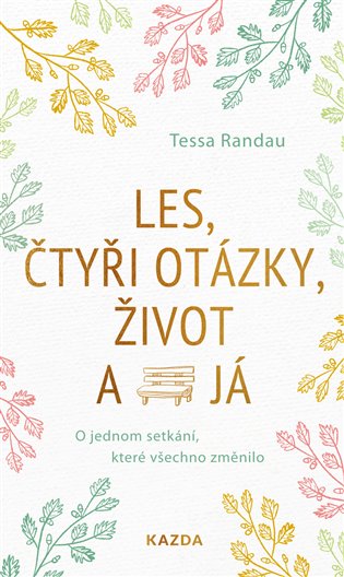 Les, čtyři otázky, život a já koupíte na Kosmas.cz