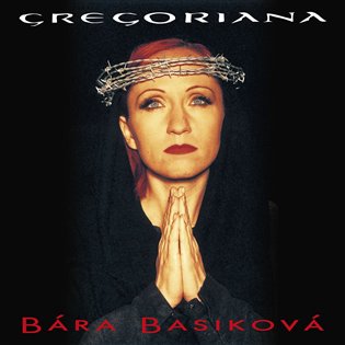 Kniha Bára Basiková: Gregoriana (25th Anniversary Remaster)