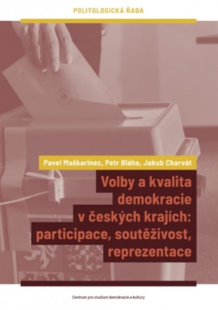 Volby a kvalita demokracie v českých krajích koupíte na Kosmas.cz