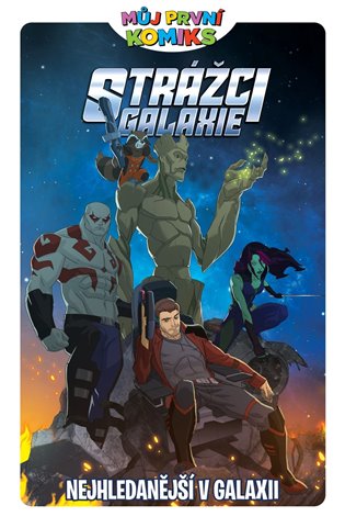 Můj první komiks: Strážci galaxie - Nejhledanější v galaxii koupíte na Kosmas.cz