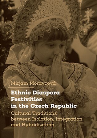Kniha Ethnic Diaspora Festivities in the Czech Republic