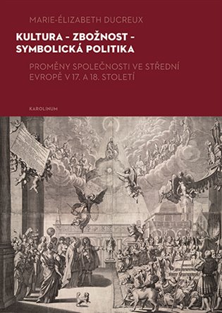Kniha Kultura – zbožnost – symbolická politika
