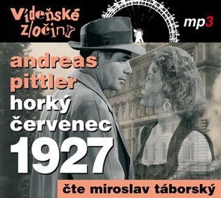 Vídeňské zločiny 3: Horký červenec 1927