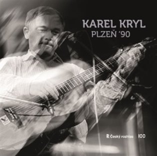 Kniha Karel Kryl: Plzeň 90
