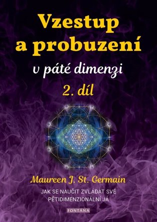 Vzestup a probuzení v páté dimenzi 2. koupíte na Kosmas.cz